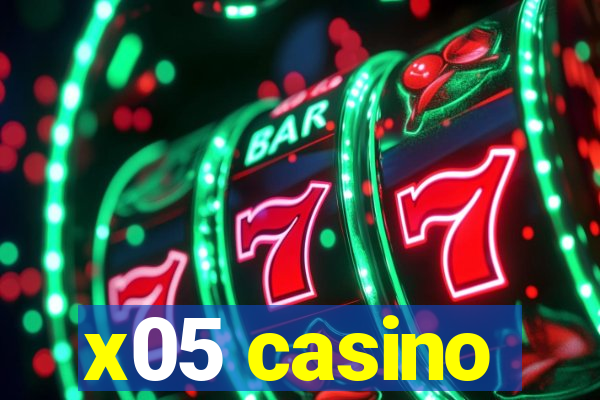 x05 casino